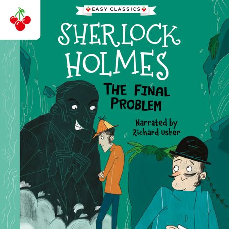 Hörbüch “The Final Problem - The Sherlock Holmes Children's Collection: Mystery, Mischief and Mayhem (Easy Classics), Season 2 (Unabridged) – Sir Arthur Conan Doyle”