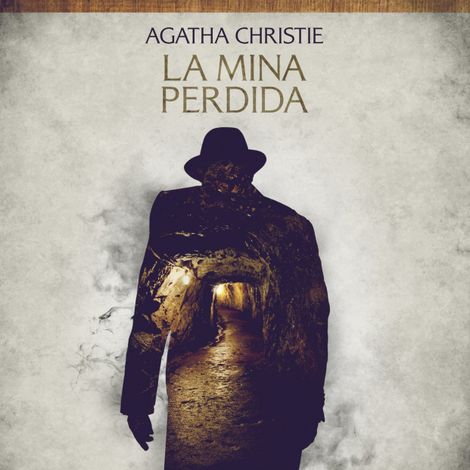 Hörbüch “La mina perdida - Cuentos cortos de Agatha Christie – Agatha Christie”