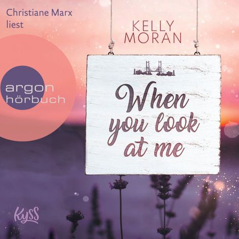 Hörbüch “When You Look at Me (Ungekürzt) – Kelly Moran”