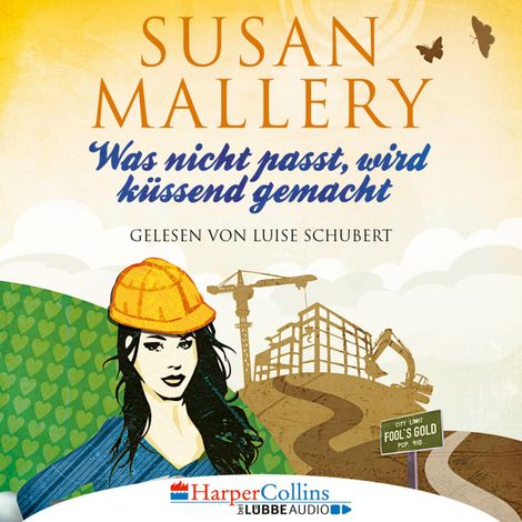 Hörbüch “Was nicht passt, wird küssend gemacht - Fool's Gold, Teil 6 (Ungekürzt) – Susan Mallery”