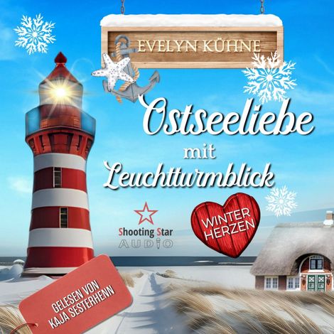Hörbüch “Ostseeliebe mit Leuchtturmblick: Winterherzen - Ostseeliebe mit Leuchtturmblick, Band 1 (ungekürzt) – Evelyn Kühne”