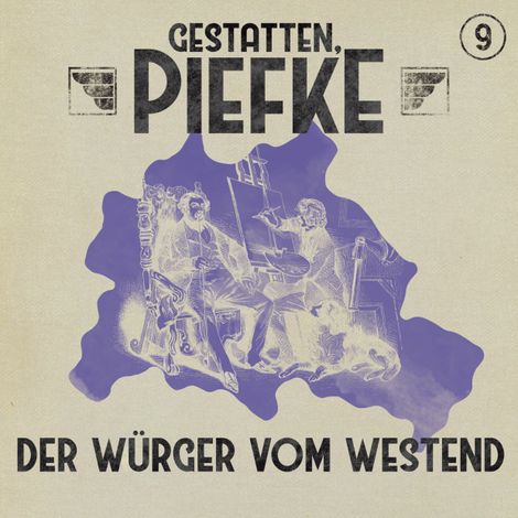 Hörbüch “Gestatten, Piefke, Folge 9: Der Würger vom Westend – Silke Walter”