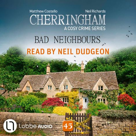 Hörbüch “Bad Neighbours - Cherringham, Episode 45 (Unabridged) – Matthew Costello, Neil Richards”
