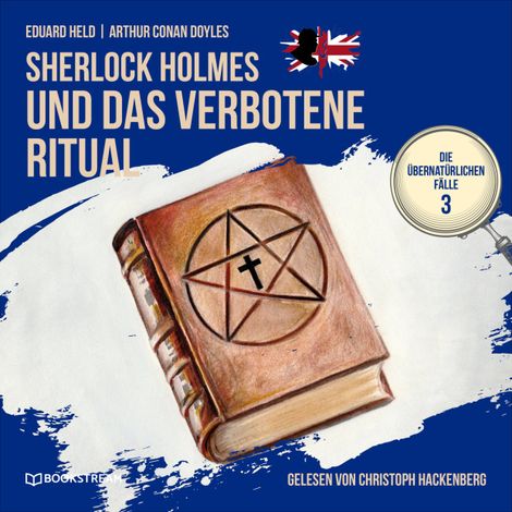 Hörbüch “Sherlock Holmes und das verbotene Ritual - Die übernatürlichen Fälle, Folge 3 (Ungekürzt) – Arthur Conan Doyle, Eduard Held”