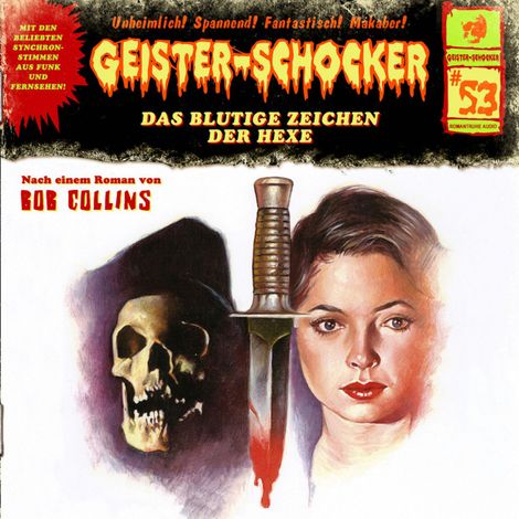 Hörbüch “Geister-Schocker, Folge 53: Das blutige Zeichen der Hexe – Bob Collins”
