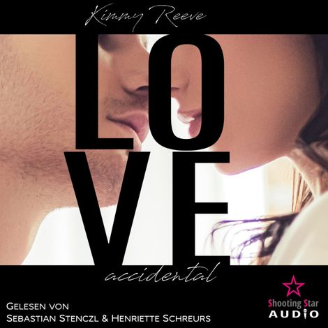 Hörbüch “Love: accidental - Love, Band 2 (ungekürzt) – Kimmy Reeve”