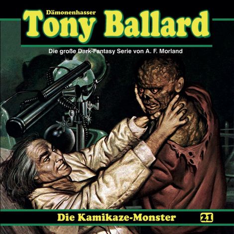 Hörbüch “Tony Ballard, Folge 21: Die Kamikaze-Monster – Thomas Birker, A. F. Morland”