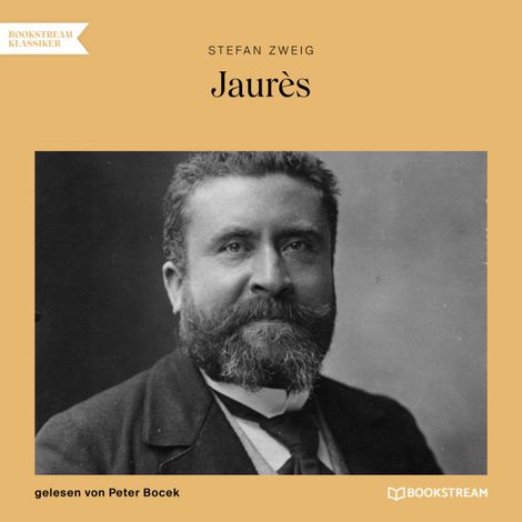 Hörbüch “Jaurès (Ungekürzt) – Stefan Zweig”