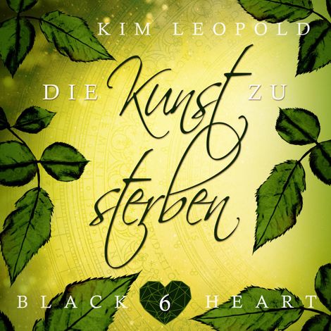 Hörbüch “Die Kunst zu sterben - Black Heart, Band 6 (Ungekürzt) – Kim Leopold”