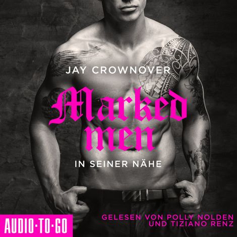 Hörbüch “In seiner Nähe - Marked Men, Folge 5 (ungekürzt) – Jay Crownover”
