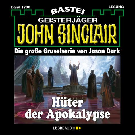 Hörbüch “Hüter der Apokalypse - John Sinclair, Band 1700 (Ungekürzt) – Jason Dark”