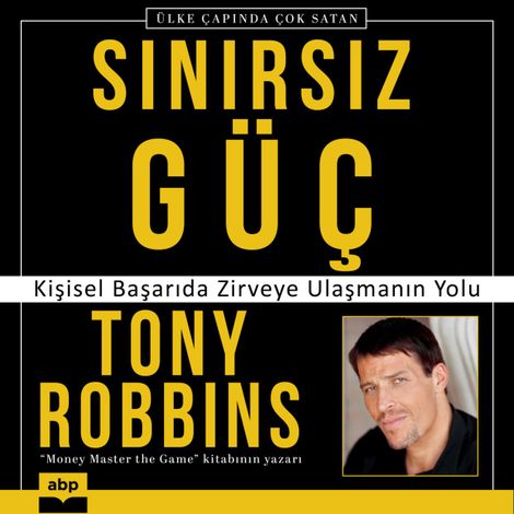 Hörbüch “Sınırsız Güç - Kişisel Başarıda Zirveye Ulaşmanın Yolu – Tony Robbins”