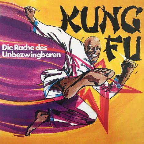 Hörbüch “Kung Fu, Folge 1: Die Rache des Unbezwingbaren – Christoph Rudolf”