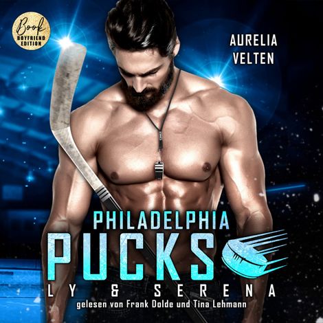 Hörbüch “Philadelphia Pucks: Ly & Serena - Philly Ice Hockey, Band 11 (ungekürzt) – Aurelia Velten”