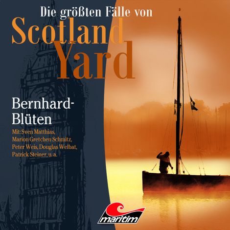 Hörbüch “Die größten Fälle von Scotland Yard, Folge 31: Bernhard-Blüten – Paul Burghardt”