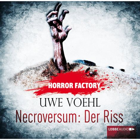 Hörbüch “Horror Factory, Folge 5: Necroversum: Der Riss – Uwe Voehl”
