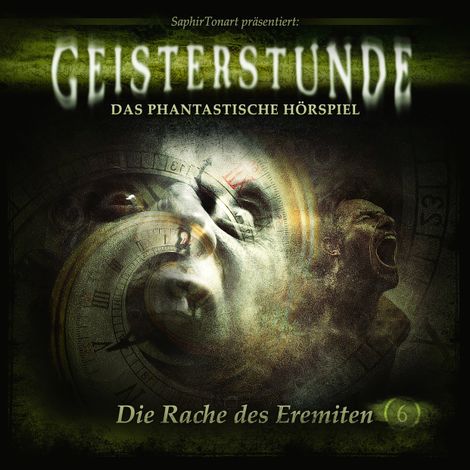 Hörbüch “Geisterstunde - Das phantastische Hörspiel, Folge 6: Die Rache des Eremiten – C. B. Andergast, Hajo Bremer”