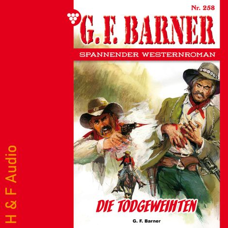 Hörbüch “Die Todgeweihten - G. F. Barner, Band 258 (ungekürzt) – G. F. Barner”