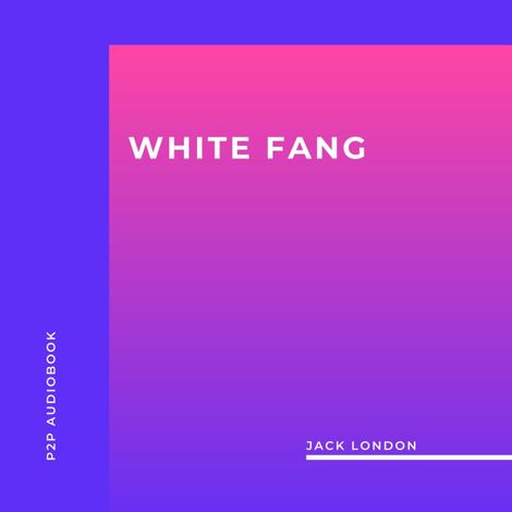 Hörbüch “White Fang (Unabridged) – Jack London”
