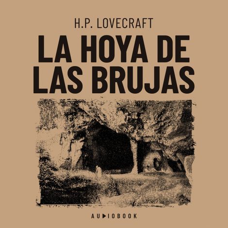 Hörbüch “La hoya de las brujas (Completo) – H.P. Lovecraft”
