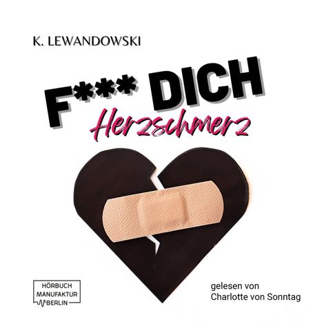 Hörbüch “F*** Dich Herzschmerz (ungekürzt) – Kate Lewandowski”