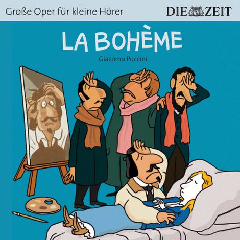 Hörbüch “La Bohème - Die ZEIT-Edition "Große Oper für kleine Hörer" (Ungekürzt) – Bert Petzold”