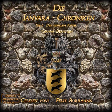 Hörbüch “Der gefallene Ritter - Die Ianvara Chroniken, Band 1 (ungekürzt) – Gianna Bernstein”