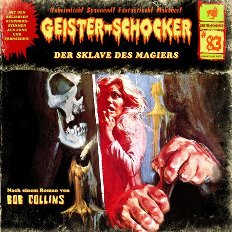 Hörbüch “Geister-Schocker, Folge 83: Der Sklave des Magiers – Bob Collins”