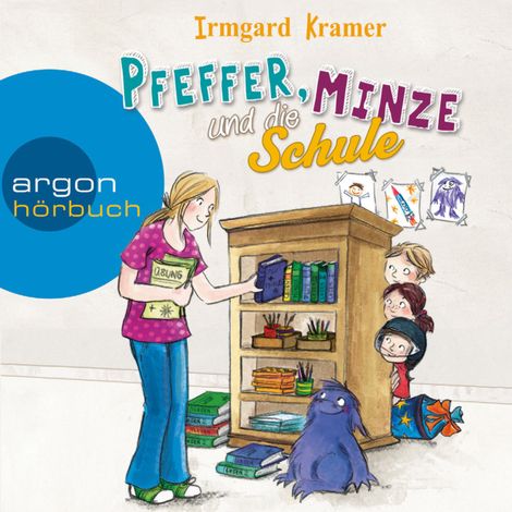 Hörbüch “Pfeffer, Minze und die Schule (Ungekürzte Lesung) – Irmgard Kramer”