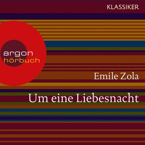 Hörbüch “Um eine Liebesnacht (Ungekürzte Lesung) – Émile Zola”