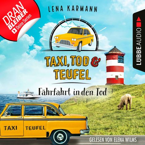 Hörbüch “Fährfahrt in den Tod - Taxi, Tod und Teufel, Folge 1 (Ungekürzt) – Lena Karmann”