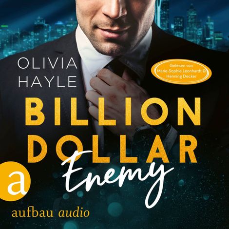 Hörbüch “Billion Dollar Enemy - Seattle Billionaires, Band 1 (Ungekürzt) – Olivia Hayle”