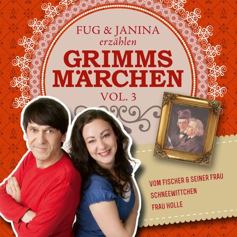 Hörbüch “Fug und Janina lesen Grimms Märchen, Vol. 3 – Gebrüder Grimm”