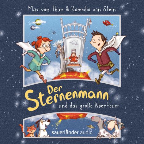 Hörbüch “Der Sternenmann und das große Abenteuer - Der Sternenmann, Band 1 (Ungekürzte Lesung) – Max von Thun, Romedio von Stein”