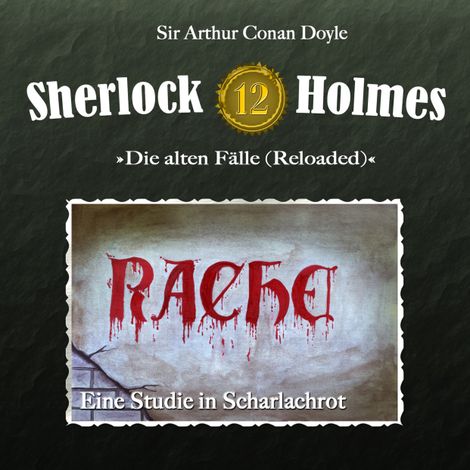 Hörbüch “Sherlock Holmes, Die alten Fälle (Reloaded), Fall 12: Eine Studie in Scharlachrot – Arthur Conan Doyle”