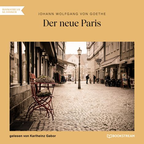 Hörbüch “Der neue Paris (Ungekürzt) – Johann Wolfgang von Goethe”