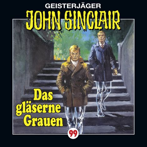 Hörbüch “John Sinclair, Folge 99: Das gläserne Grauen – Jason Dark”