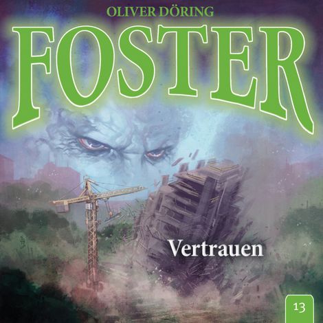 Hörbüch “Foster, Folge 13: Vertrauen – Oliver Döring”