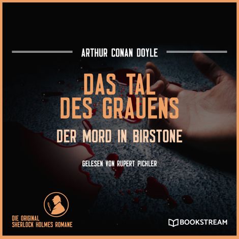 Hörbüch “Das Tal des Grauens - Der Mord in Birstone (Ungekürzt) – Arthur Conan Doyle”