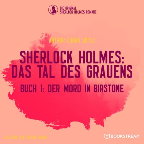 Hörbüch “Der Mord in Birstone - Sherlock Holmes: Das Tal des Grauens, Band 1 (Ungekürzt) – Arthur Conan Doyle”