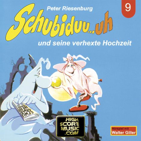 Hörbüch “Schubiduu...uh, Folge 9: Schubiduu...uh - und seine verhexte Hochzeit – Peter Riesenburg”