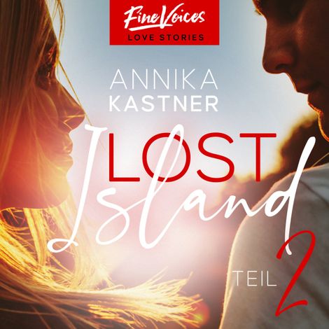Hörbüch “Tödliches Verlangen - Lost Island, Band 2 (ungekürzt) – Annika Kastner”