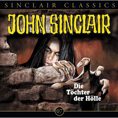 Hörbüch “John Sinclair - Classics, Folge 7: Die Töchter der Hölle – Jason Dark”