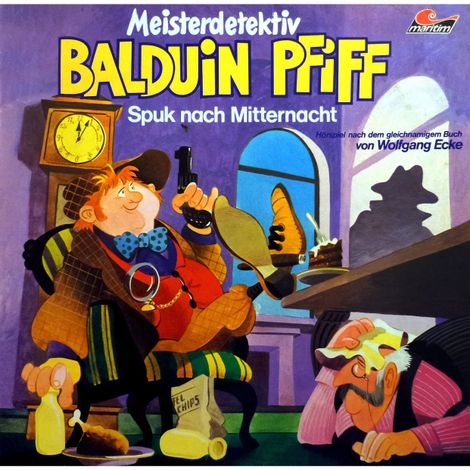 Hörbüch “Balduin Pfiff, Folge 2: Spuk nach Mitternacht – Wolfgang Ecke”