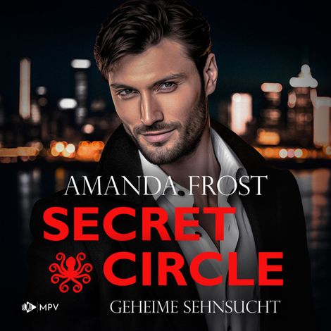 Hörbüch “Geheime Sehnsucht - Secret Circle, Buch 1 (ungekürzt) – Amanda Frost”