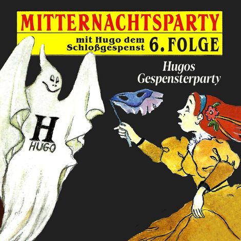 Hörbüch “Mitternachtsparty, Folge 6: Hugos Gespensterparty – Thorsten Warnecke”