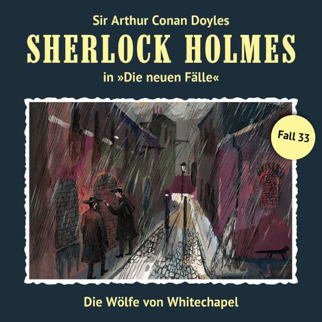 Hörbüch “Sherlock Holmes, Die neuen Fälle, Fall 33: Die Wölfe von Whitechapel – Peter Krüger”