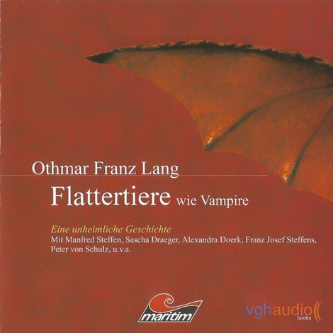 Hörbüch “Flattertiere wie Vampire – Kurt Vethake, Othmar Franz Lang”