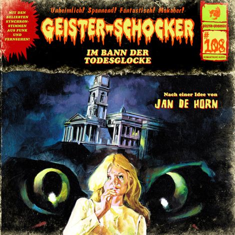 Hörbüch “Geister-Schocker, Folge 108: Im Bann der Todesglocke – Jan de Horn”