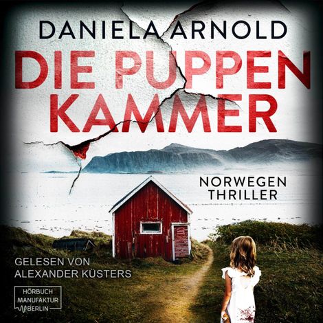 Hörbüch “Die Puppenkammer - Norwegen-Thriller (ungekürzt) – Daniela Arnold”